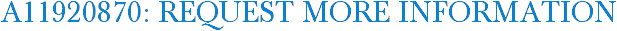 A11920870: Request More Information