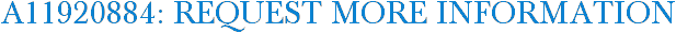 A11920884: Request More Information