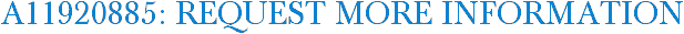 A11920885: Request More Information