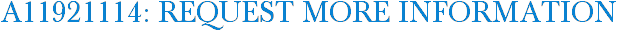 A11921114: Request More Information