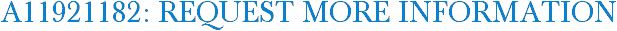 A11921182: Request More Information