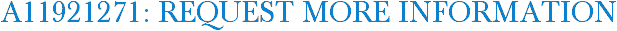 A11921271: Request More Information