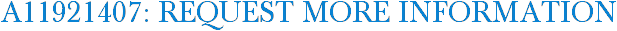 A11921407: Request More Information
