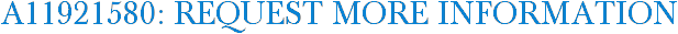 A11921580: Request More Information