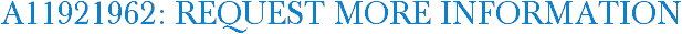 A11921962: Request More Information