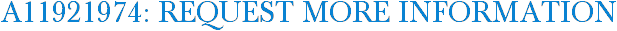 A11921974: Request More Information