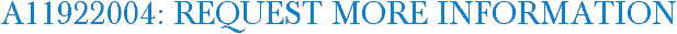 A11922004: Request More Information