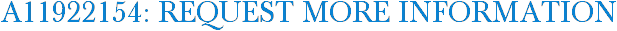 A11922154: Request More Information