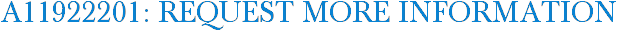 A11922201: Request More Information