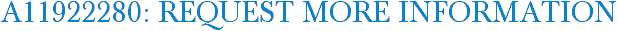 A11922280: Request More Information