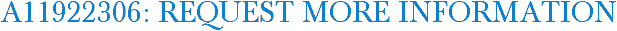 A11922306: Request More Information