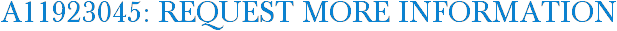 A11923045: Request More Information