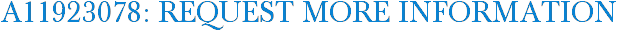 A11923078: Request More Information
