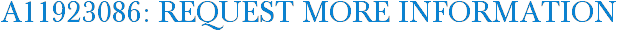 A11923086: Request More Information