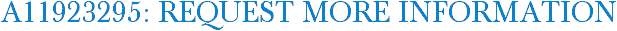 A11923295: Request More Information