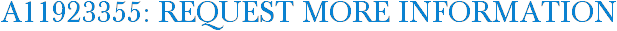 A11923355: Request More Information