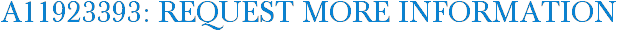 A11923393: Request More Information