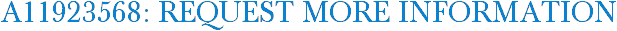 A11923568: Request More Information
