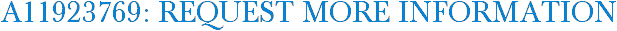 A11923769: Request More Information