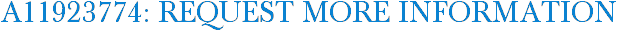 A11923774: Request More Information