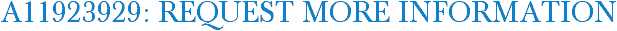 A11923929: Request More Information