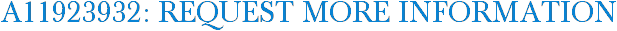 A11923932: Request More Information