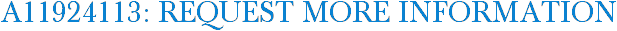 A11924113: Request More Information