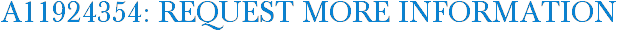 A11924354: Request More Information