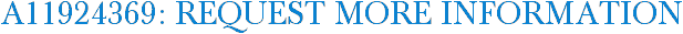 A11924369: Request More Information