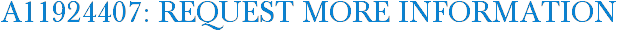 A11924407: Request More Information