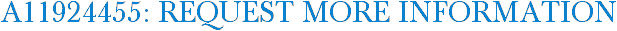 A11924455: Request More Information