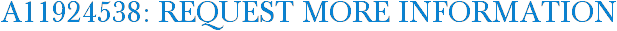 A11924538: Request More Information