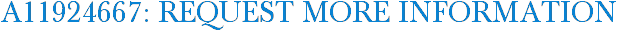 A11924667: Request More Information