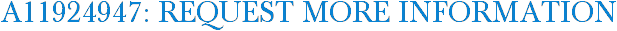 A11924947: Request More Information