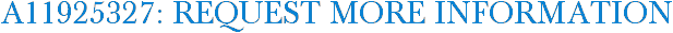 A11925327: Request More Information
