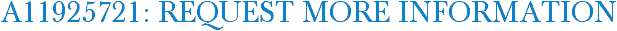 A11925721: Request More Information