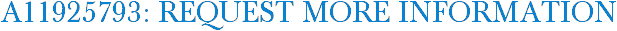 A11925793: Request More Information