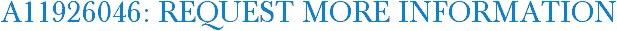 A11926046: Request More Information