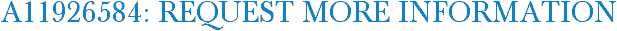 A11926584: Request More Information