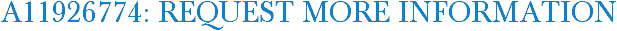 A11926774: Request More Information
