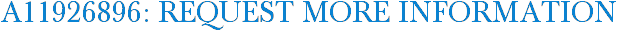 A11926896: Request More Information