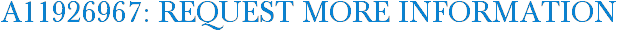 A11926967: Request More Information