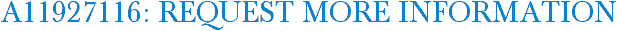 A11927116: Request More Information