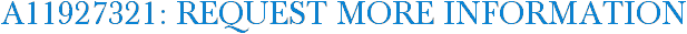 A11927321: Request More Information