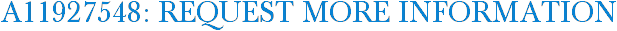 A11927548: Request More Information