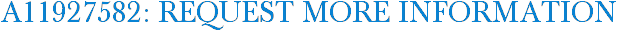A11927582: Request More Information