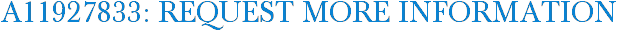 A11927833: Request More Information