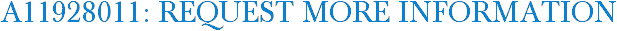 A11928011: Request More Information