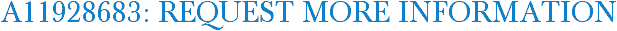 A11928683: Request More Information