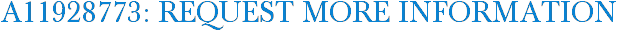 A11928773: Request More Information